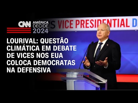 Lourival: Questão climática em debate de vices nos EUA coloca democratas na defensiva|AMÉRICA DECIDE