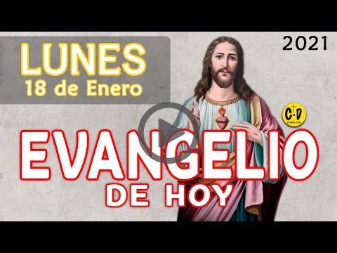 EVANGELIO de HOY DÍA Lunes 18 de ENERO de 2021 | REFLEXION DEL EVANGELIO | Catolico al Dia