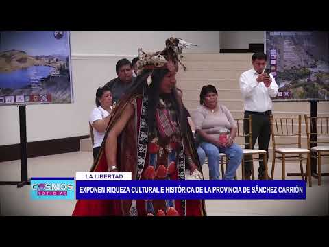 La Libertad: Exponen riqueza cultural e histórica de la provincia de Sánchez Carrión
