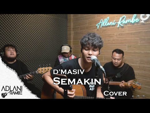 Semakin - D'MASIV | Adlani Rambe (Cover + Lyric)