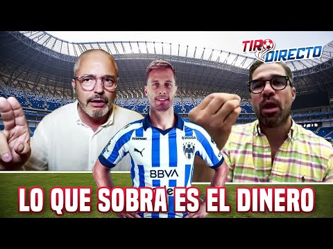 SERGIO CANALES EL JUGADOR MEJOR PAGADO DE LA LIGA MX CON RAYADOS I #TiroDirecto