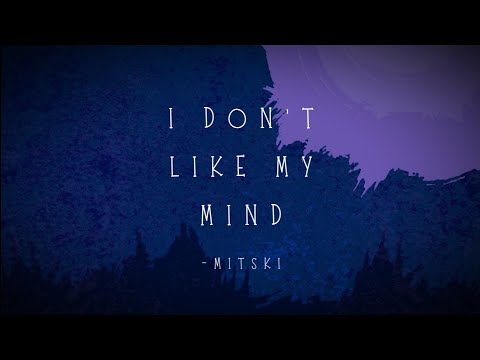 I don't like my mind - Mitski (Lyrics)