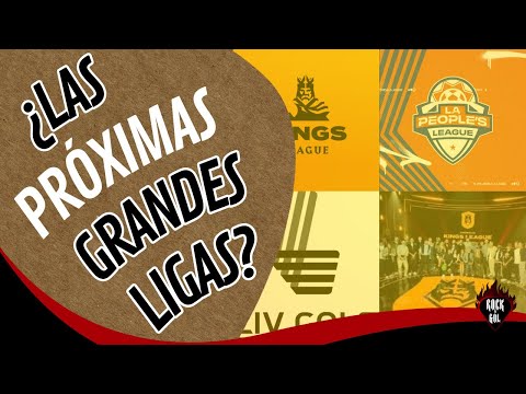 ¿Las próximas grandes ligas?