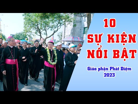 10 SỰ KIỆN NỔI BẬT tại Gp. Phát Diệm 2023