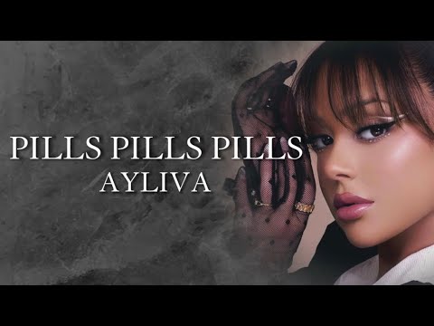 AYLIVA - Pills Pills Pills [Lyrics]