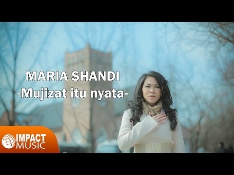 Maria Shandi - Mujizat Itu Nyata |Official Music Video|