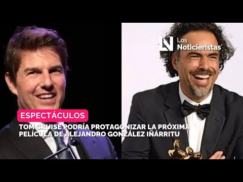 Tom Cruise podría protagonizar la próxima película de Alejandro González Iñárritu