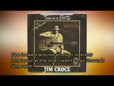 Jim Croce   -   Time in a bottle    1972   LYRICS