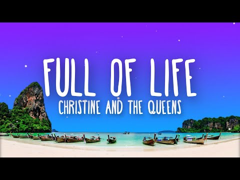 Christine and the Queens - Full of life (Lyrics)