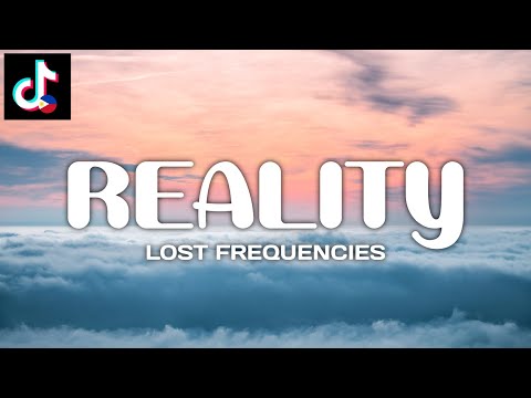 REALITY - Lost Frequencies | Janieck Devy | LYRICS | TIKTOK
