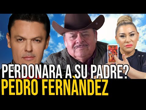 PEDRO FERNANDEZ NO PERDONA A SU PADRE POR LA INFANCIA QUE PASO