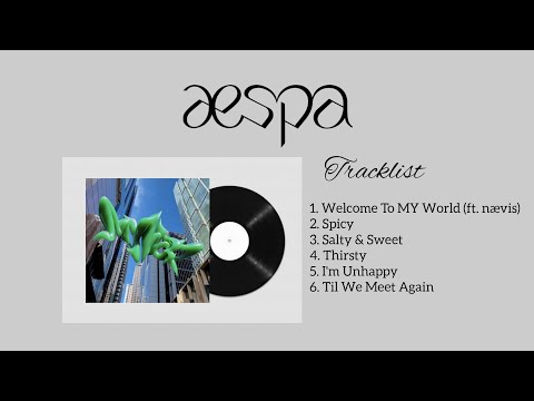 [FULL ALBUM] AESPA (에스파) - My World