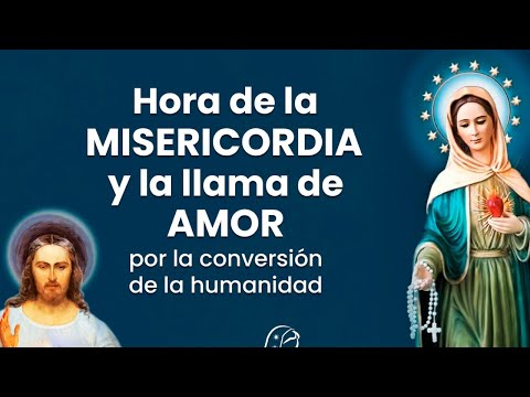 Hora de la misericordia y de la llama de amor por la conversión de la humanidad, 20/09/2024