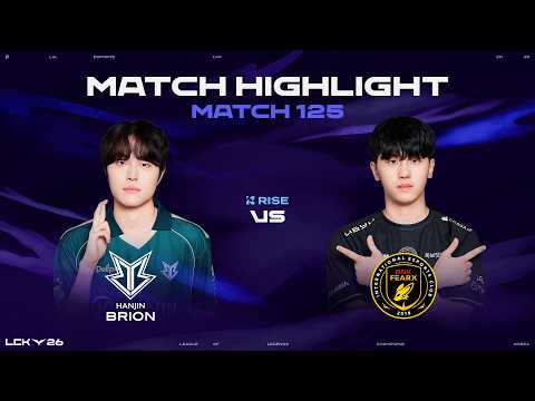 BRO vs BFX | 매치 125 하이라이트 | 2026 LCK