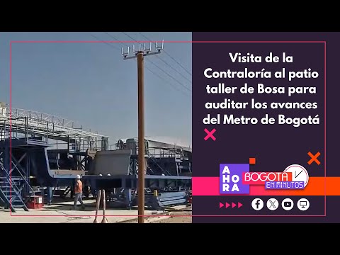 Contraloría realizó auditoría de la primera línea del Metro de Bogotá