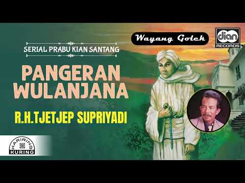 R.H. Tjetjep Supriyadi - Pangeran Wulanjana | Wayang Golek | Official Audio