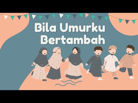 Lagu Anak Islami | Bila Umurku Bertambah | Selamat Ulang Tahun