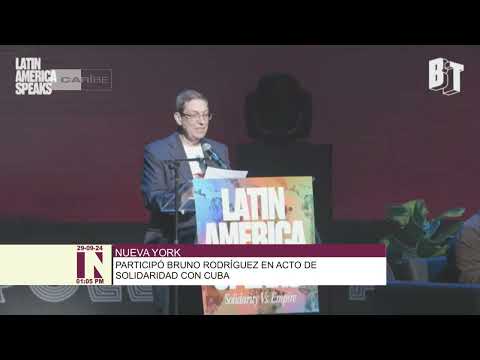 Participó canciller de Cuba en acto de solidaridad en Nueva York