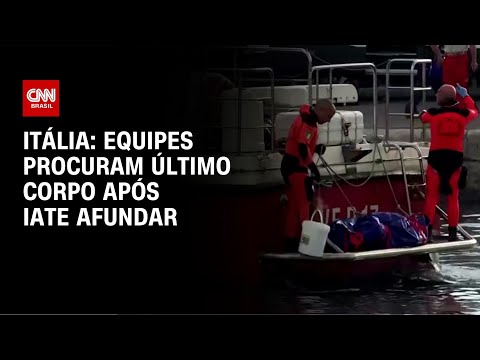 Itália: equipes procuram último corpo após iate afundar | LIVE CNN