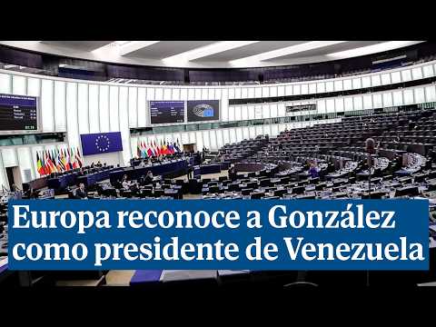 El Parlamento Europeo aprueba el reconocimiento de Edmundo González como presidente de Venezuela