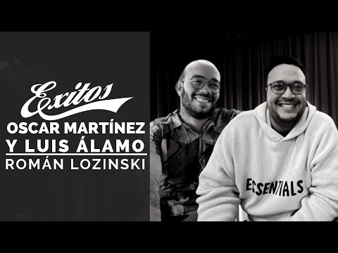 Román Lozinski entrevista a Oscar Martinez y Luis Alamo 