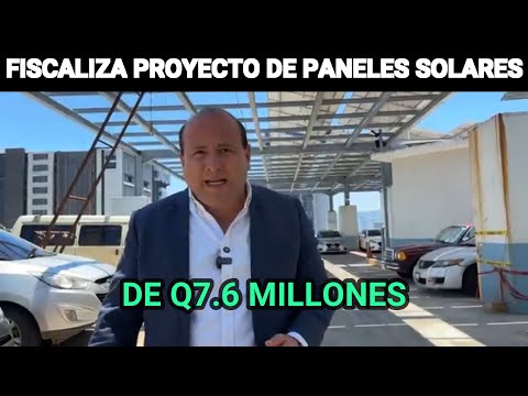 CRISTIAN ALVAREZ FISCALIZA PROYECTO DE PANELES SOLARES Q7.6 MILLONES QUE AÚN NO TERMINAN GUATEMALA