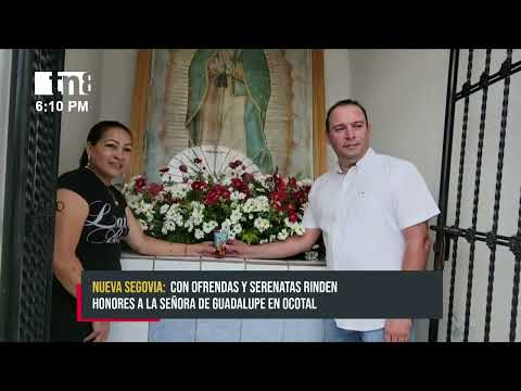 Con ofrendas y serenatas rinden honores a la Señora de Guadalupe en Ocotal - Nicaragua