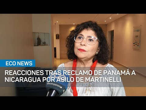 Surgen más reacciones tras reclamo de Panamá a Nicaragua por asilo de Martinelli | #EcoNews