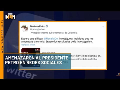 Amenazaron al presidente Petro en redes sociales - Telemedellín