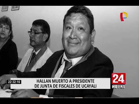 Hallan muerto a presidente de Junta de Fiscales de Ucayali investigado por corrupción