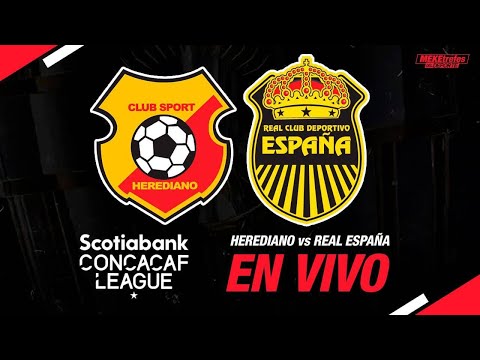 HEREDIANO VS REAL ESPAÑA  en vivo |Liga Concacaf