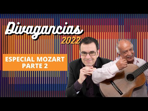 Divagancias 2022 con Laureano Márquez y Miguel Delgado Estévez || Wolfgang Amadeus Mozart parte 2