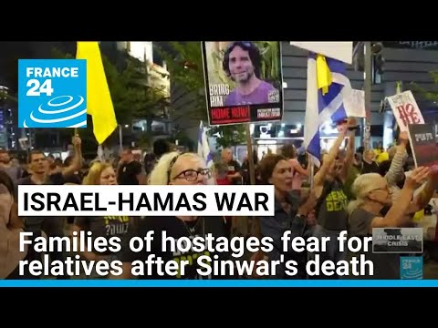 Families of hostages in Gaza fear for loved ones after Hamas leader’s death • FRANCE 24 English