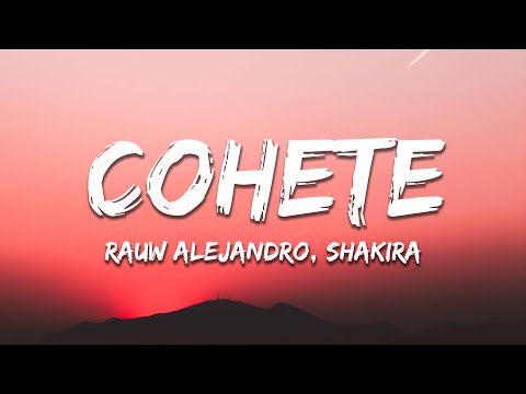 Shakira, Rauw Alejandro - Cohete (Letra / Lyrics)