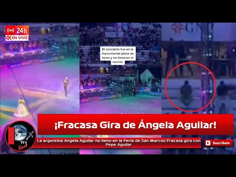 La argentina Ángela Aguilar no llenó en la Feria de San Marcos Fracasa gira con Pepe Aguilar