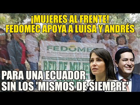 ¡Mujeres al Frente! FEDOMEC Apoya a González y Arauz para una Ecuador sin los 'Mismos de Siempre