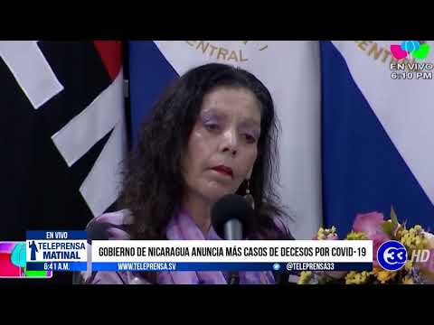 #Teleprensa33 | Gobierno de Nicaragua anuncia más casos y decesos por covid 19