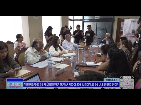 Trujillo: autoridades se reúnen para tratar procesos judiciales de la Beneficencia