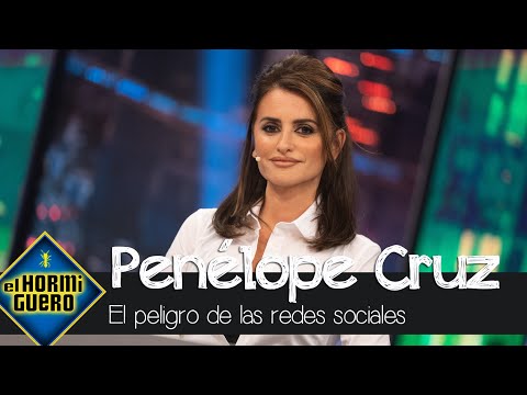 La opinión de Penélope Cruz sobre el peligro de las redes sociales - El Hormiguero