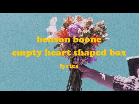Empty Heart Shaped Box - Benson Boone (Lyrics)