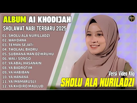 SHOLU ALA NURILLADZI -WAHDANA || AI KHODIJAH - Album Sholawat Nabi Merdu Terbaru 2025 Enak Didengar