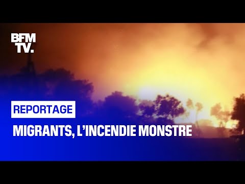 Migrants, l’incendie monstre