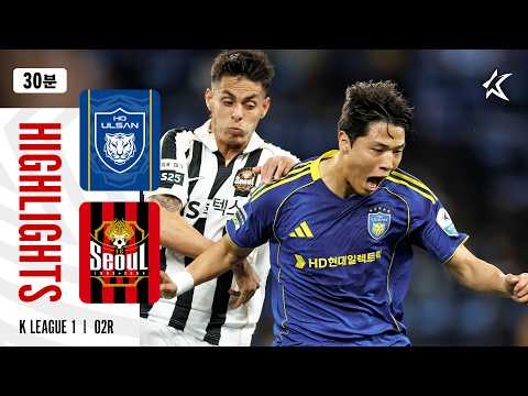 [30분 하이라이트] K리그1 2026 2R 울산 vs 서울 | Ulsan vs Seoul (26.04.15)