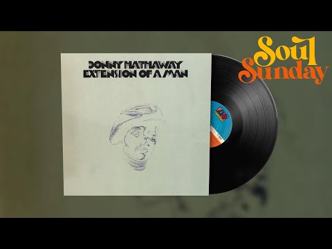 Donny Hathaway - Someday We'll All Be Free | Soul Sunday