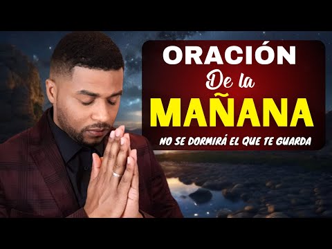 Oración de la mañana, Francisco Pinales, jueves 10 de octubre de 2024