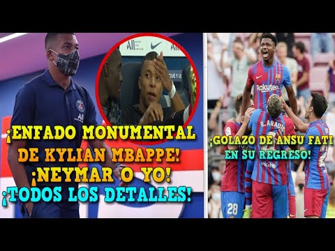 MBAPPE EXPLOTA: PIDE AL PSG QUE DESPIDAN A NEYMAR | ANSU FATI DEVUELVE LA ILUSION AL BARCELONA