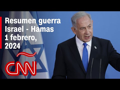 Resumen en video de la guerra Israel - Hamas: noticias del 1 de febrero de 2024