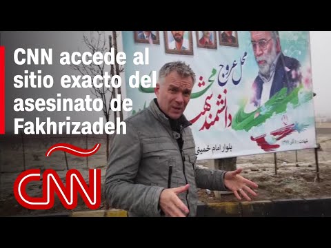 CNN obtuvo acceso al sitio exacto del asesinato de Fakhrizadeh