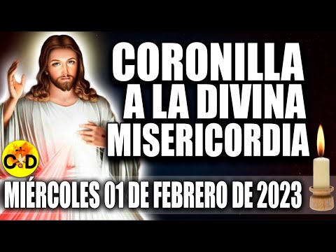 CORONILLA A LA DIVINA MISERICORDIA DE HOY MIÉRCOLES 01 DE FEBRERO 2023 Rosario dela Misericordia