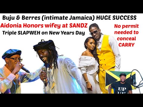 No Permit Needed to Conceal Carry / Buju and Berres Strike Gold / Aidonia Honors Wifey